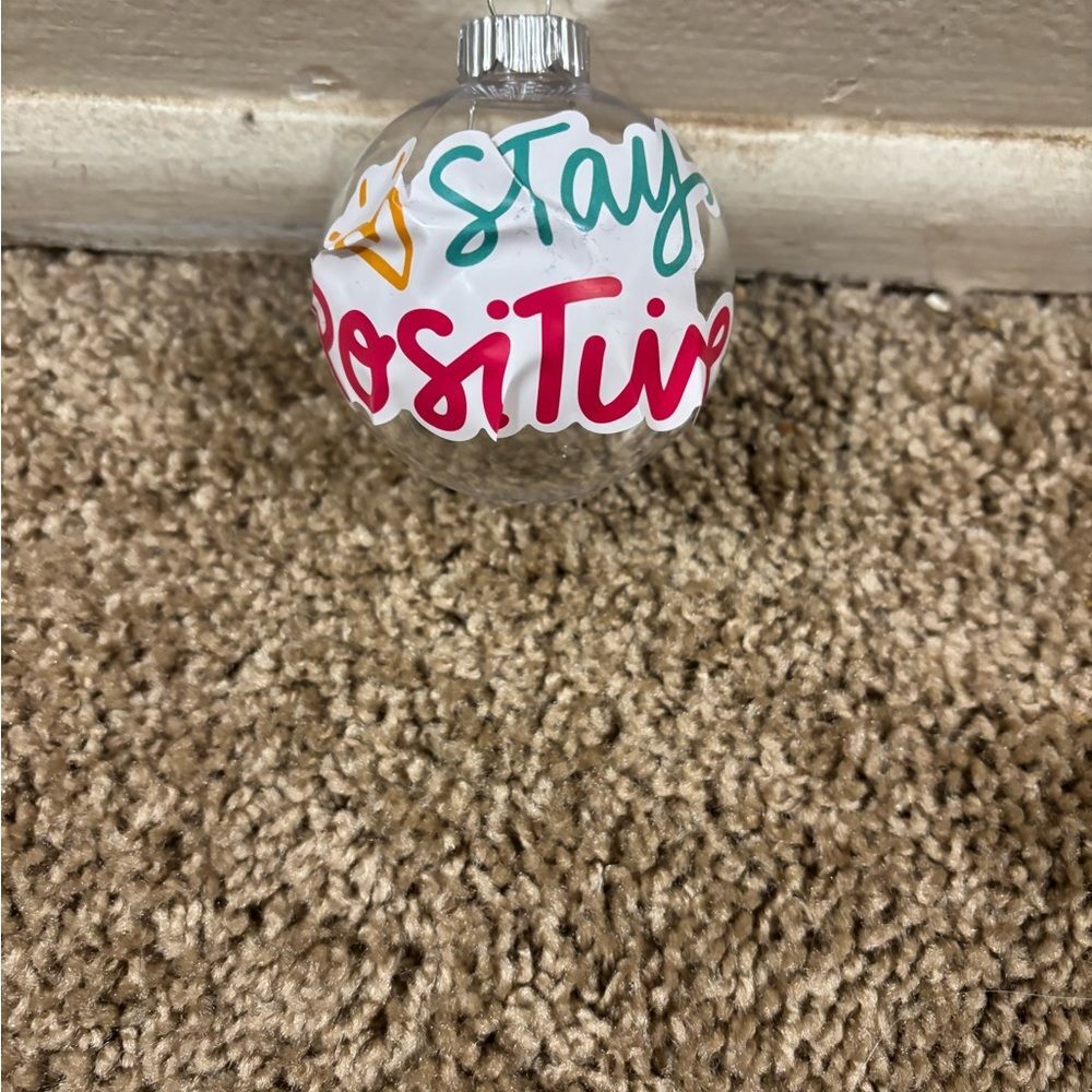 Stay Positive Holiday Ornament - Multicolor